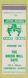 Matchbook Cover - The Green Mill Cafe Carbondale IL SAMPLE