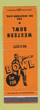 Matchbook Cover - Western Bowling CA