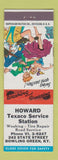 Matchbook Cover - Howard Texaco oil gas Bowling Green KY hillbilly