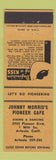Matchbook Cover - Johnny Morris's Pioneer Cafe Artesia CA