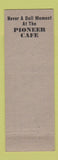 Matchbook Cover - Johnny Morris's Pioneer Cafe Artesia CA