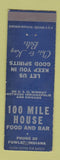 Matchbook Cover - 100 Mile House Fowler IN low phone # WEAR