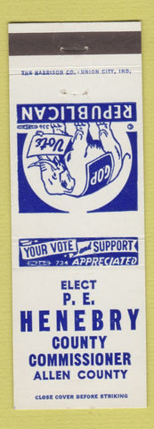 Matchbook Cover - PE Henebry County Commissioner Allen County IN Indiana