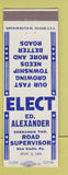Matchbook Cover - Ed Alexander Shenango Township Road Supervisor New Castle PA