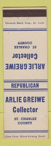 Matchbook Cover - Arlie Greiwe Collector Election St Charles County MO?