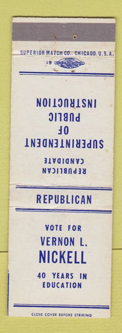 Matchbook Cover - Vernon Nickell Superintendent of Schools Election IL Illinois