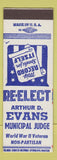 Matchbook Cover - Arthur D Evans Municipal Judge Election SAMPLE