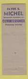 Matchbook Cover - Clyde E Michel Commissioner Election Pickaway County OH