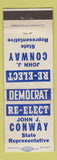 Matchbook Cover - John J Conway State Rep Election WEAR