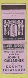 Matchbook Cover - John E Gallagher County Treasurer Election