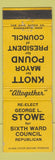 Matchbook Cover - George L Stowe Sixth Ward Council Election WEAR