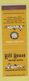 Matchbook Cover - Hill House Motor Hotel Bakersfield Fresno CA