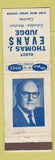 Matchbook Cover - Thomas Evans Judge Columbia Montour County PA? WEAR
