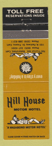 Matchbook Cover - Hill House Motor Hotel Fresno CA Bakersfield