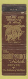 Matchbook Cover - Brown Palace Hotel Denver Colorado WORN