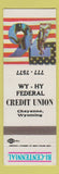 Matchbook Cover - Wy Hy Federal Credit Union Cheyenne WY 1976