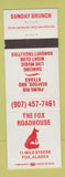 Matchbook Cover - Fox Roadhouse Fox AK