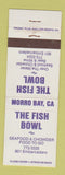Matchbook Cover - The Fish Bowl seafood Morro Bay CA