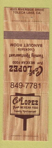 Matchbook Cover - Casa Lopez Mexican Restaurant Toluca Lake CA
