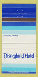 Matchbook Cover - Disneyland Hotel Anaheim CA 30 Strike
