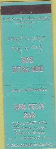 Matchbook Cover - Don Felix Bar Juarez Old Mexico