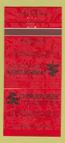 Matchbook Cover - Cypress Creek Dinner Theatre Fort Lauderdale FL 30 Strike