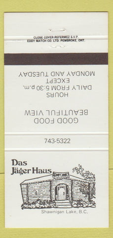 Matchbook Cover - Das Jager Haus Shawnigan Lake BC 30 Strike