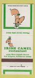 Matchbook Cover - Irish Camel Restaurant Los Angeles CA 30 Strike