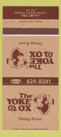 Matchbook Cover - The Yoke & Ox Ramada Tucson AZ 30 Strike