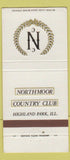 Matchbook Cover - Northmoor Country Club Highland Park IL 30 Strike