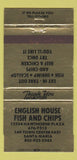Matchbook Cover - English House Fish Chips Santa Maria CA WEAR 30 Strike