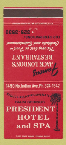 Matchbook Cover - President Hotel and Spa Palm Springs CA 30 Strike