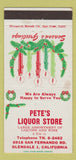 Matchbook Cover - Pete's Liquor Store Glendale CA Christmas 30 Strike