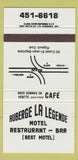 Matchbook Cover - Auberge La Legende Motel Restaurant Rigaud QC 30 Strike