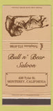Matchbook Cover - Bull n Bear Saloon Monterey CA 30 Strike