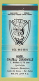 Matchbook Cover - Hotel Chateau Grandville Riviere Du Loup QC 30 Strike