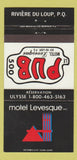 Matchbook Cover - Motel Levesque Le Pub Motel Riviere Du Loup QC 30 Strike