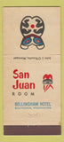 Matchbook Cover - San Juan Room Bellingham Hotel WA 30 Strike