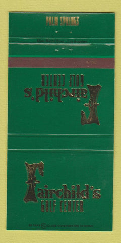 Matchbook Cover - Fairchild's Golf Center Palm Springs CA 30 Strike