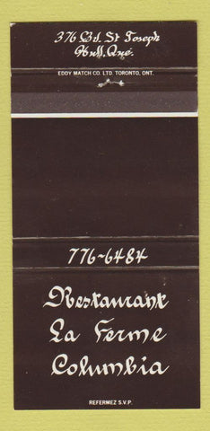 Matchbook Cover - Restaurant La Ferme Columbia Hull QC 30 Strike
