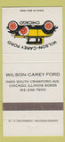 Matchbook Cover - Wilson Carey Ford Chicago IL WEAR 30 Strike