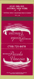 Matchbook Cover - Ristorante Piccola Venezia Astoria NY 30 Strike