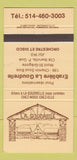 Matchbook Cover - La Goudrelle Restaurant Iberville QC 30 Strike