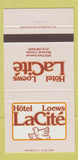 Matchbook Cover - Hotel Loews LaCite Montreal QC 30 Strike
