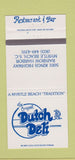Matchbook Cover - Original Dutch Deli Myrtle Beach SC 30 Strike