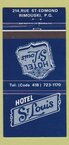 Matchbook Cover - Hotel St Louis Rimouski QC 30 Strike