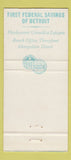 Matchbook Cover - First Federal Savings Detroit MI 30 Strike