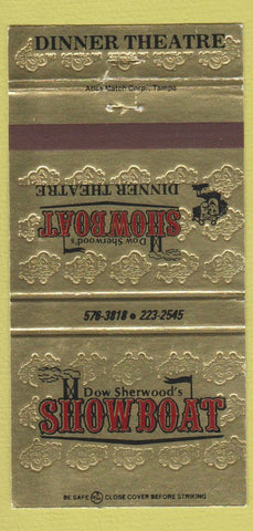 Matchbook Cover - Dow Sherwood's Showboat Dinner Theatre Ulmerton FL 30 Strike