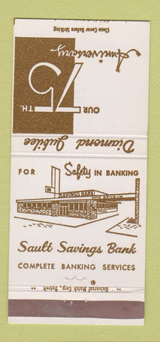 Matchbook Cover - Sault Savings Bank Sault St Marie MI 75th 30 Strike