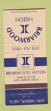 Matchbook Cover - Briarwood Hilton Hotel Ann Arbor MI 30 Strike